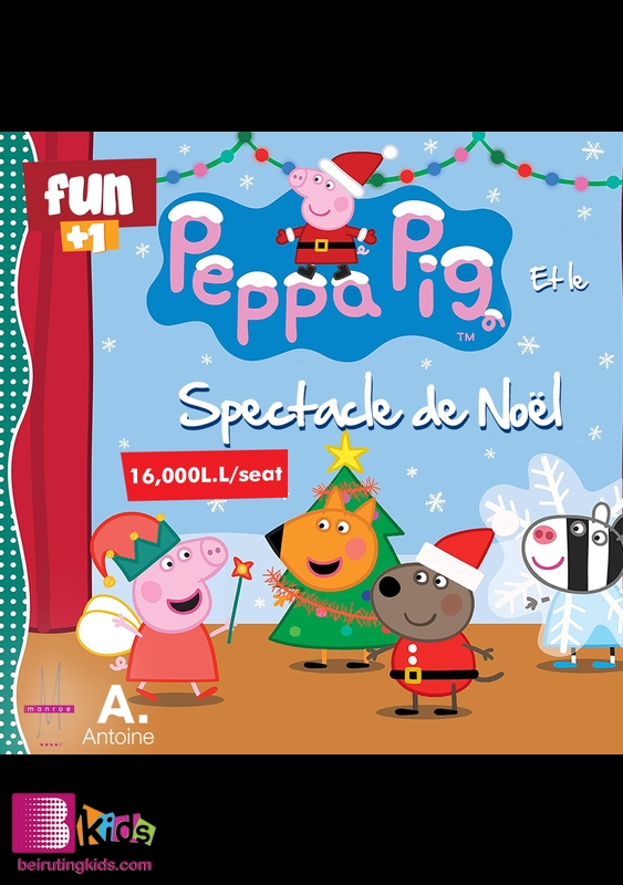 Activity Jbeil-Byblos Kids Shows Peppa Pig et Le Spectacle de Noël Lebanon